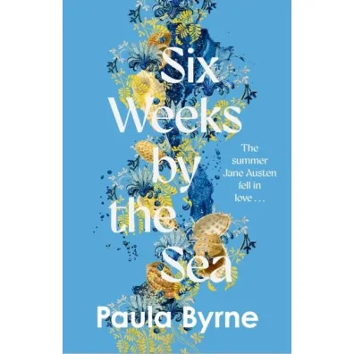 Six Weeks by the Sea wer. angielska - Paula Byrne