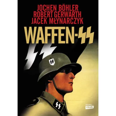 Waffen SS - Robert Gerwarth, Jochen Bohler