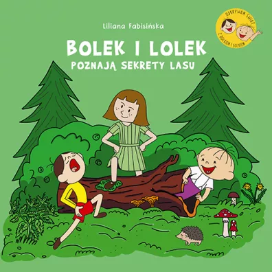 Bolek i Lolek poznaj� sekrety lasu