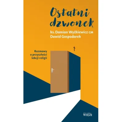 Ostatni dzwonek - Damian  Ks Wy�kiewicz, Dawid  Gospodarek