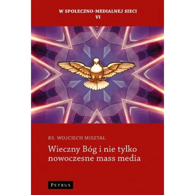 Wieczny B�g i nie tylko - Wojciech Ks Misztal