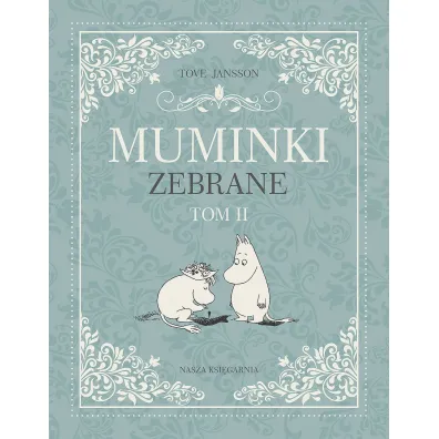 Muminki zebrane. Tom 2