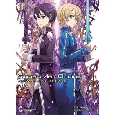 Alicyzacja: Zjednoczenie. Sword Art Online. Tom 14 - Reki Kawahara