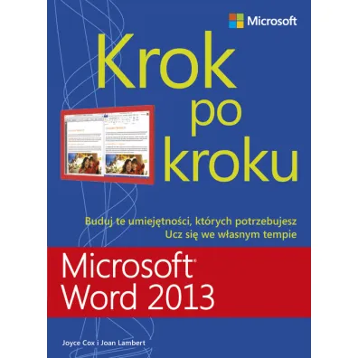 Microsoft Word 2013. Krok po kroku - Joyce Cox, Joan Lambert