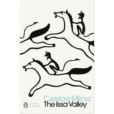 The Issa Valley - Czes�aw Mi�osz