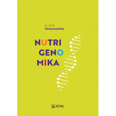 Nutrigenomika - Agata  Chmurzy�ska
