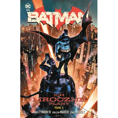 Uniwersum DC Ich mroczne plany. Batman. Tom 1