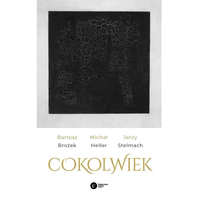 Cokolwiek - Bartosz Bro�ek, Jerzy Stelmach, Micha� Heller