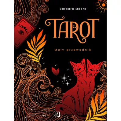 Tarot. Ma�y przewodnik - Barbara Moore