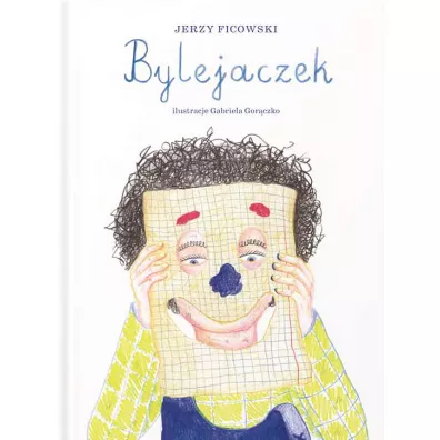 Bylejaczek - Jerzy Ficowski