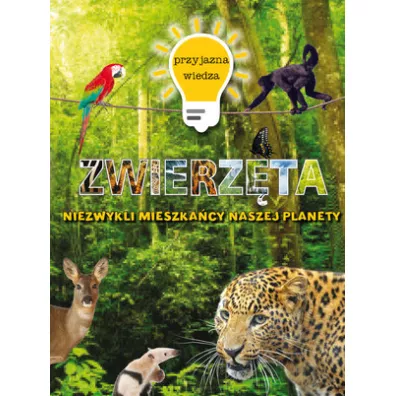 Przyjazna wiedza. Niezwyk�e zwierz�ta - Steve Parker
