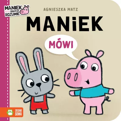 Maniek m�wi - Agnieszka Matz