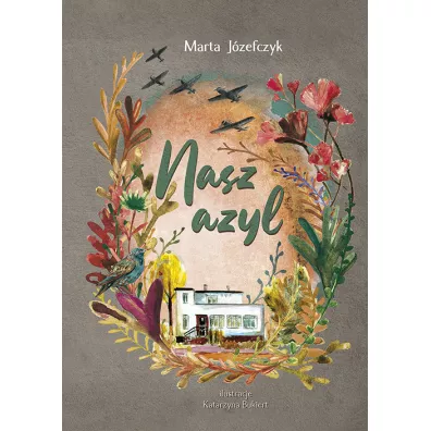 Nasz azyl - Marta  J�zefczyk