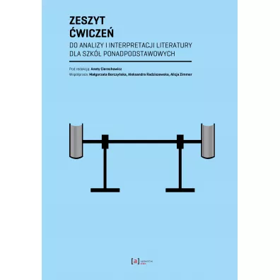 Zeszyt �wicze� do analizy i interpretacji literatury dla szk� ponadpodstawowych - Aneta Cierechowicz