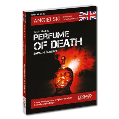 Perfume of death. Zapach �mierci. Angielski. Krymina� z �wiczeniami