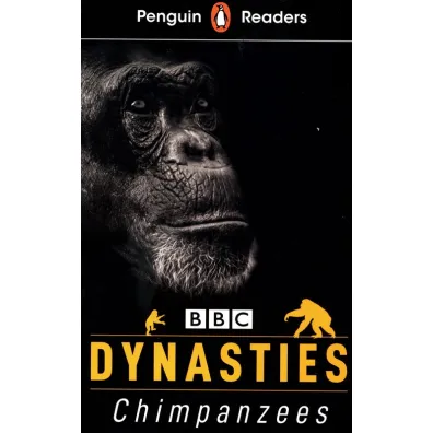 Dynasties. Chimpanzees. Penguin Readers Level 3 wer. angielska - Stephen Moss