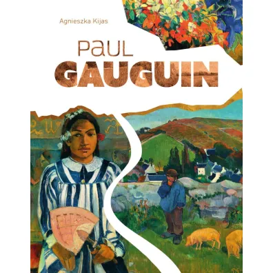 Paul Gauguin - Agnieszka Kijas