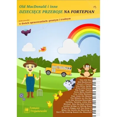 Old MacDonald i inne dzieci�ce przeboje na fortepian - Tomasz Trojanowski