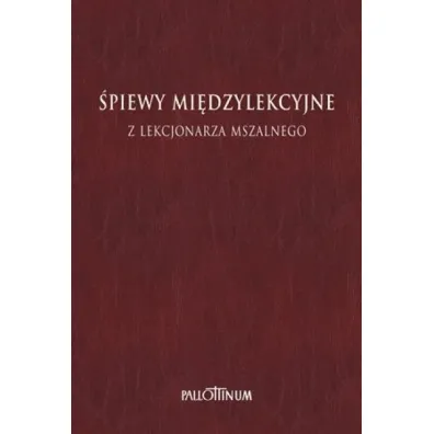 �piewy mi�dzylekcyjne z Lekcjonarza Mszalnego T.3