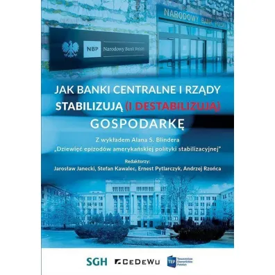 Jak banki centralne i rz�dy stabilizuj� (i destabilizuj�) gospodark�