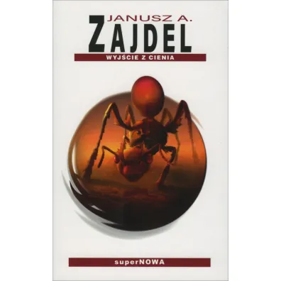 Wyj�cie z cienia - Janusz Andrzej Zajdel