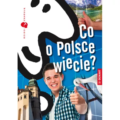 Dzieci zgaduj�. Co o Polsce wiecie? - Marzena Wieczorek