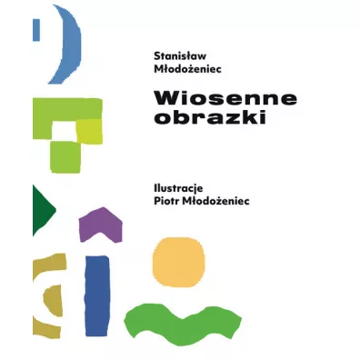 Wiosenne obrazki - Stanis�aw M�odo�eniec