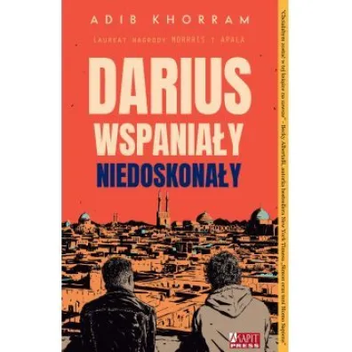 Darius Wspania�y niedoskona�y - Adib Khorram
