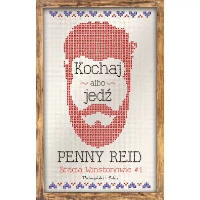 Kochaj albo jed� - Penny Reid