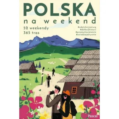 Polska na weekend - Miko�aj Gospodarek, Anna  Piernikarczyk