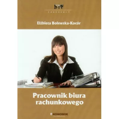 Zawodowcy: Pracownik biura rachunkowego - El�bieta Bolewska-Koc�r