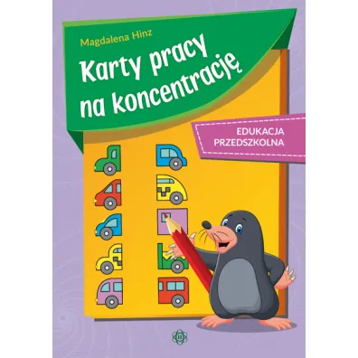 Karty pracy na koncentracj� edukacja przedszkolna - Magdalena Hinz