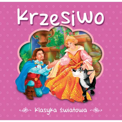 Krzesiwo. Klasyka wiatowa - Hans Christian Andersen