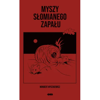 Myszy s�omianego zapa�u - Norbert  Myszkiewicz