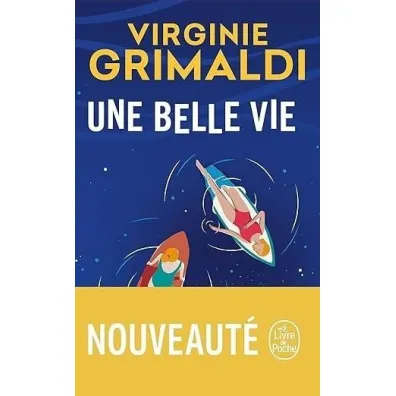 LF Grimaldi. Une Belle vie - Virginie Grimaldi