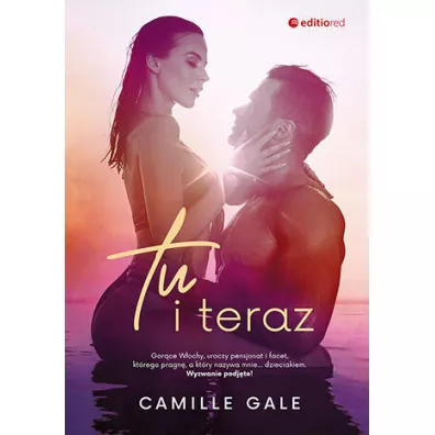 Tu i teraz - Camille Gale
