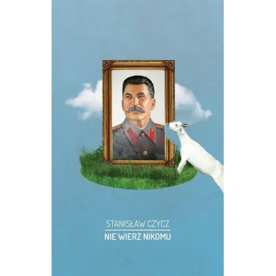 Nie wierz nikomu - Stanis�aw Czycz