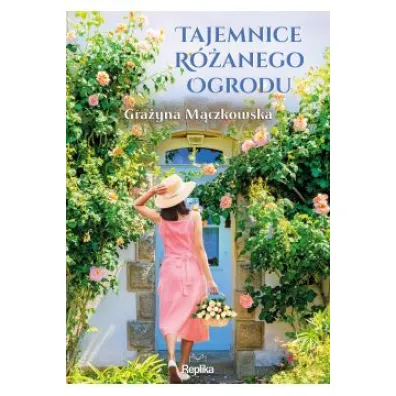 Tajemnice r�anego ogrodu - Gra�yna M�czkowska