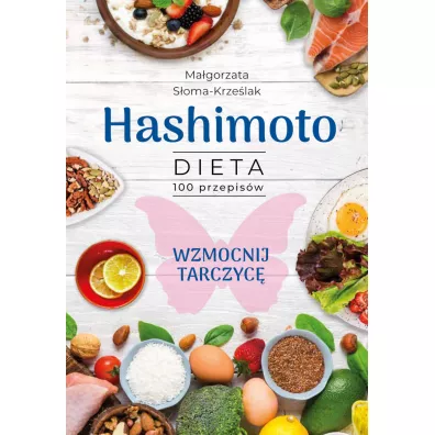 Hashimoto. Dieta 100 przepisw - Magorzata  Soma-Krzelak