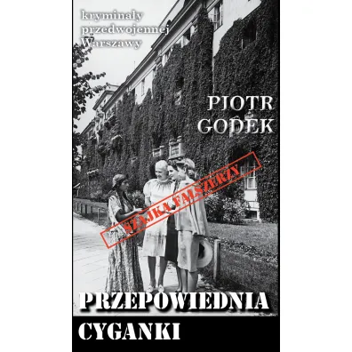 Przepowiednia cyganki - Piotr  Godek