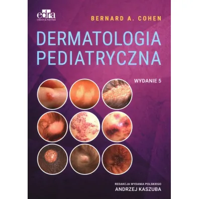 Dermatologia pediatryczna - B A Cohen