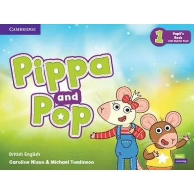 Pippa and Pop 1. Pupil's Book with Digital Pack. British English - Caroline Nixon, Michael Tomlinson