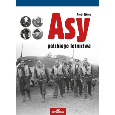 Asy polskiego lotnictwa - Piotr Sikora