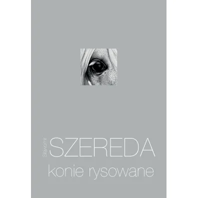 Konie rysowane - S�awomir  Szereda