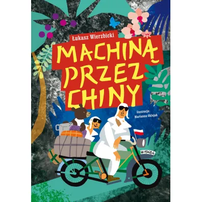 Machin� przez Chiny - �ukasz Wierzbicki