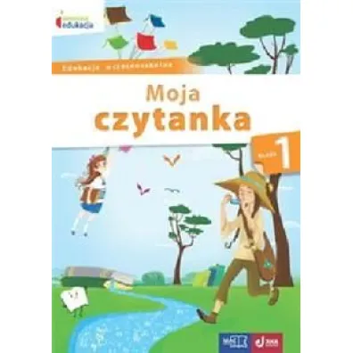 Owocna edukacja. Moja czytanka. Klasa 1 - Barbara Tichy, Beata Szurowska