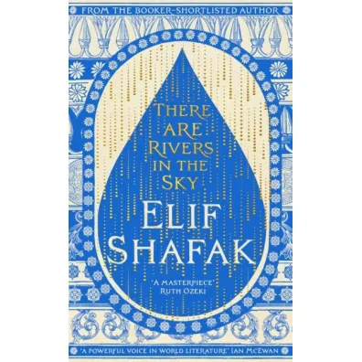 There are Rivers in the Sky wer. angielska - Elif Shafak
