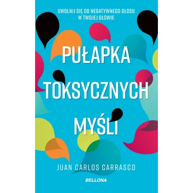 Pu�apka toksycznych my�li - Carlos  Juan Carrasco