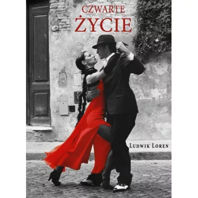 Czwarte �ycie - Loren Ludwik