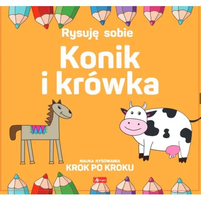 Rysuj� sobie. Konik i kr�wka - Luba Ristujczina